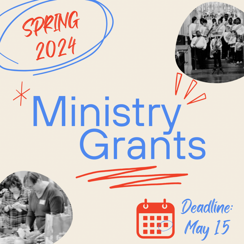 Image Description: Promotional image for spring 2024 ministry grants, featuring two scenes: children in the Magical Musical Squad singing, and individuals performing community service tasks. deadline highlighted: may 15.