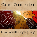 Call for Contributions: Local History for Racial Healing Pilgrimage