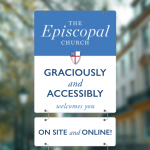 Image Description: A classic TEC church road sign that has been altered to read: "The Episcopal Church Graciously and Accessibly welcomes you on site and online!"
