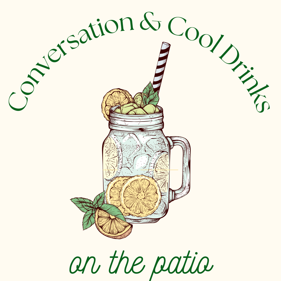 Image Description: Illustration of a mason jar filled with a lemon and mint drink, straw included, with text "conversation & cool drinks on the patio" encircling it.