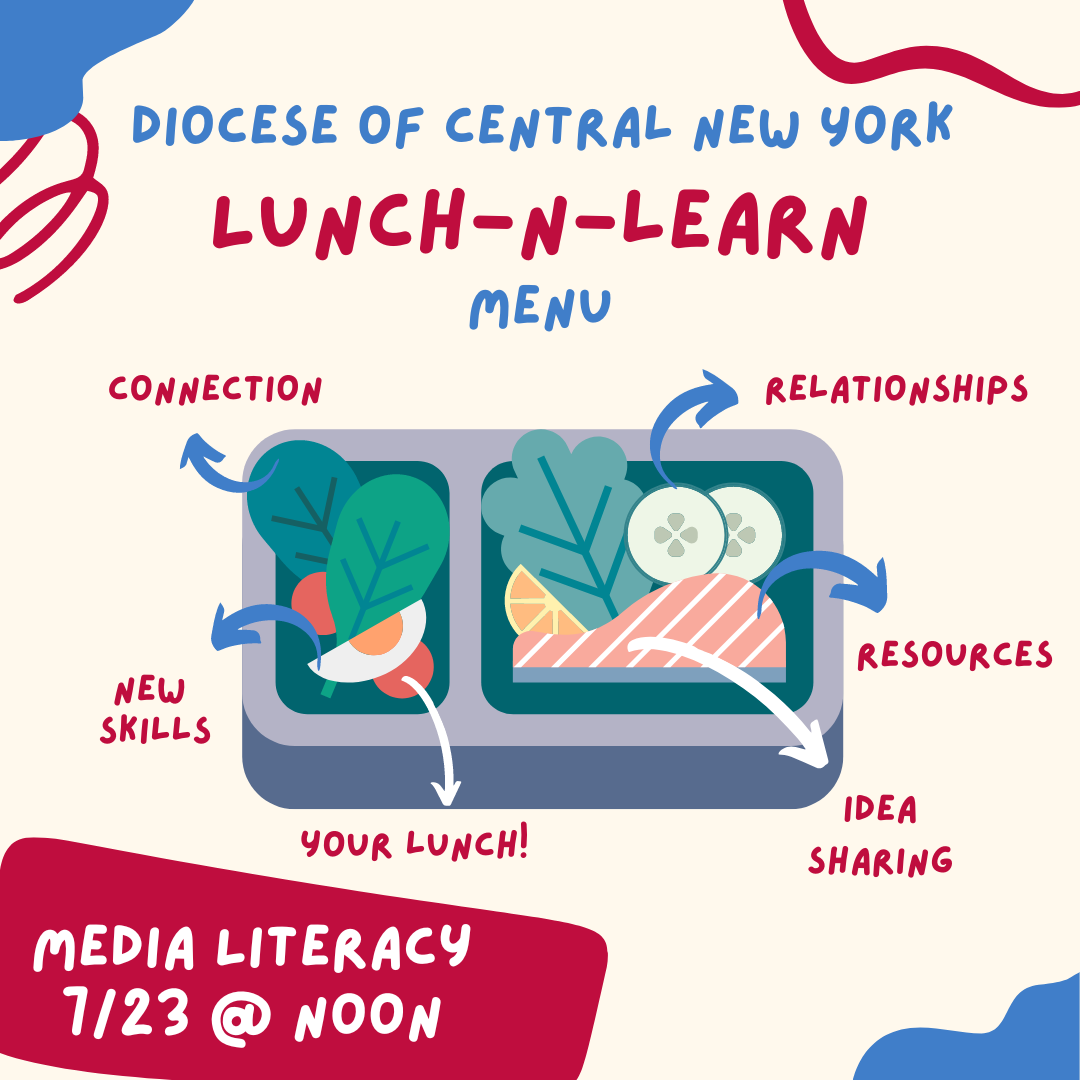 Image Description: A colorful promotional graphic for the "Diocese of Central New York Lunch-n-Learn" event. Illustrated lunchbox with vegetables, fish, and labels for "New Skills," "Your Lunch!," "Connection," "Relationships," and "Idea Sharing." Event details: "Media Literacy 1/23 @ Noon.